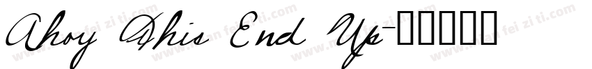 Ahoy This End Up字体转换